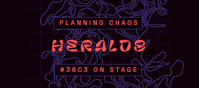 38C3: Call for Heralds