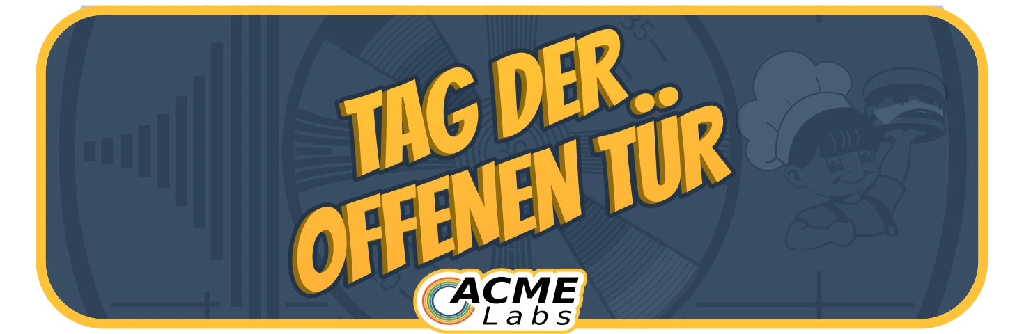 ACME Labs – Tag der offenen Tür